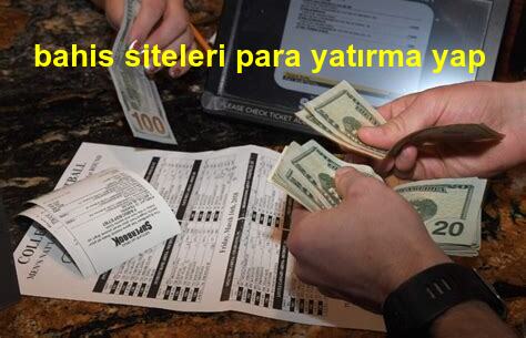 bahis siteleri para yatırma yap